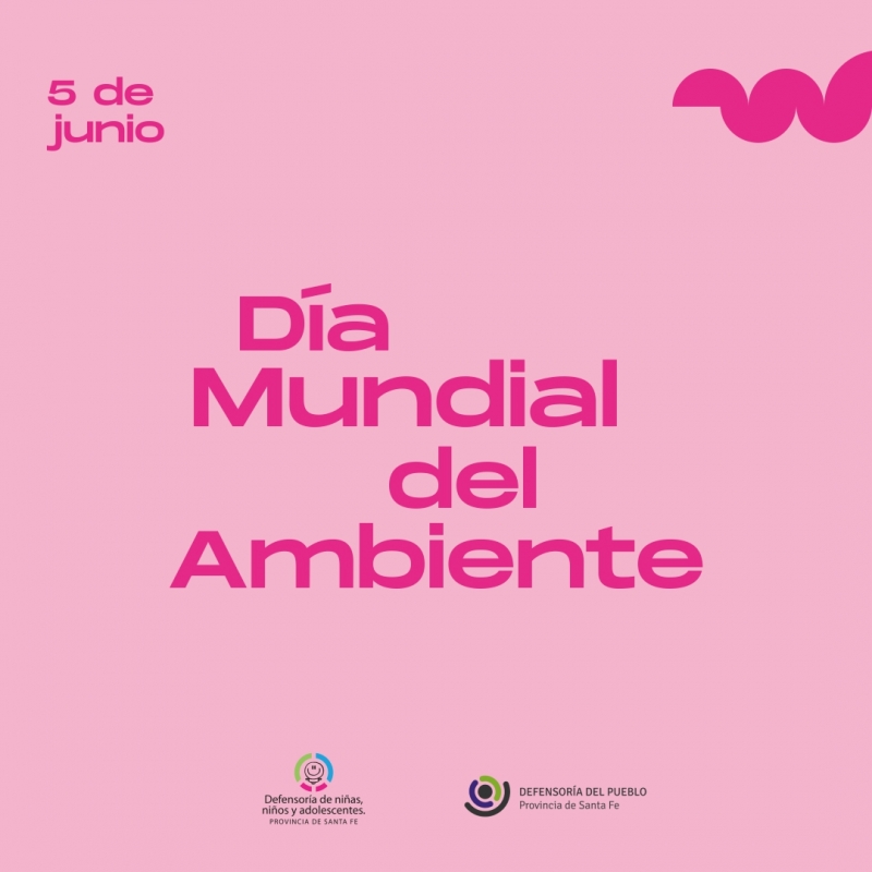 5 de Junio: Día Mundial del Ambiente